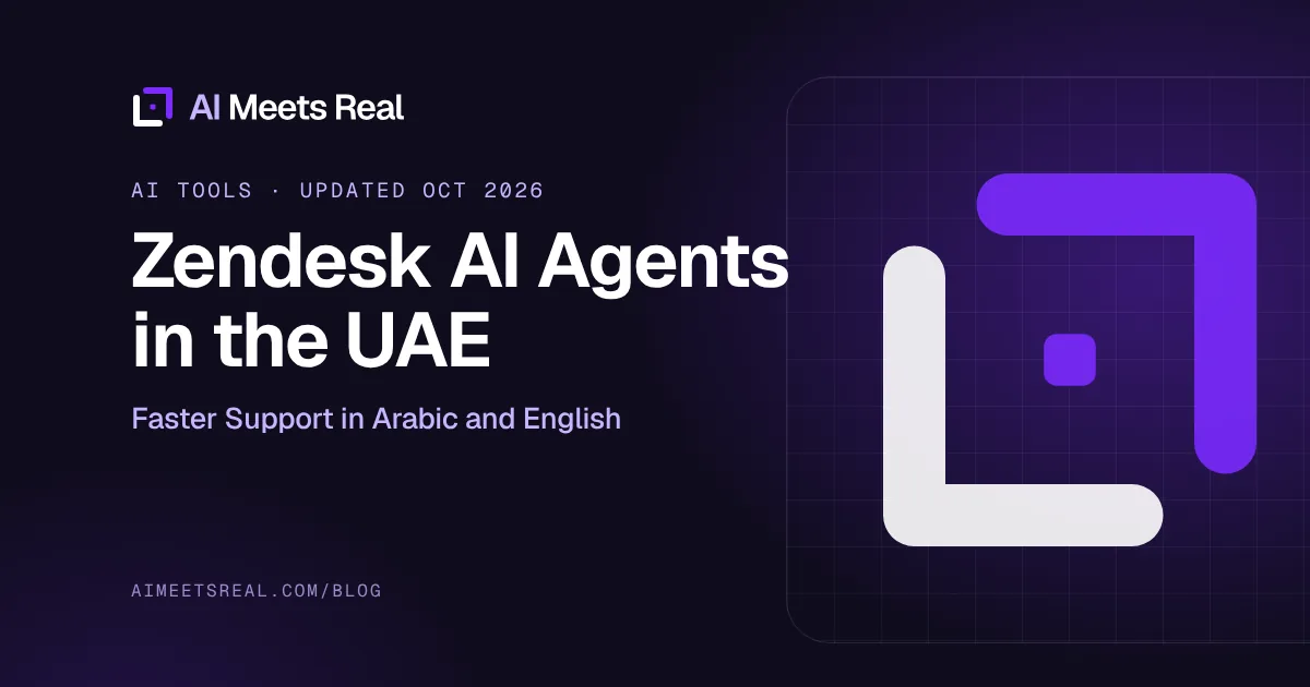 AI Meets Real cover: Zendesk AI Agents in the UAE: Faster Support in Arabic and English
